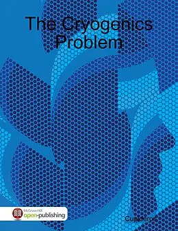 E-Book (epub) The Cryogenics Problem von Cupideros