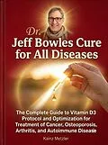 E-Book (epub) Dr. Jeff Bowles Cure for All Diseases von Kainz Metzler