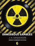 E-Book (epub) Dangerous Gambles von J. H. Sanderson