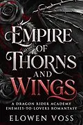 E-Book (epub) Empire Of Thorns And Wings von Elowen Voss