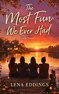 E-Book (epub) The Most Fun we Ever Had von Lena Eddings