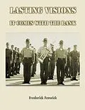 E-Book (epub) Lasting Visions: It Comes With The Rank von Frederick Fenwick