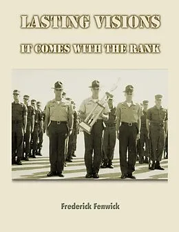 E-Book (epub) Lasting Visions: It Comes With The Rank von Frederick Fenwick