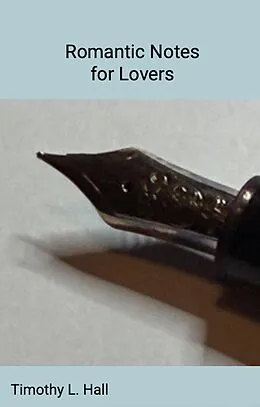 E-Book (epub) Romantic Notes for Lovers von Timothy Hall