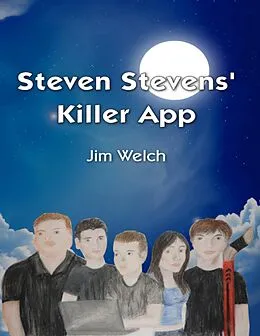 E-Book (epub) Steven Stevens' Killer App von Jim Welch