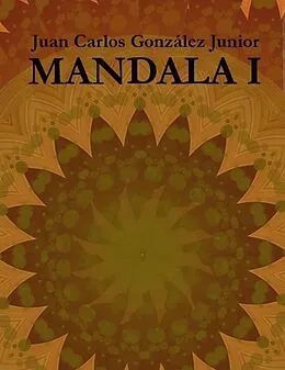 E-Book (epub) Mandala I von Juan Carlos González Junior