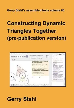 E-Book (epub) Constructing Dynamic Triangles Together (pre_publication version) von Gerry Stahl