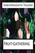 E-Book (pdf) Fruit-Gathering von Rabindranath Tagore