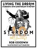 E-Book (epub) Living The Dream: Stardom's 10th Anniversary in Review von Rob Goodwin