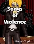 E-Book (epub) Songs of Violence: A Project Nartana Case von Kimberly Vogel