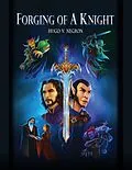 E-Book (epub) Forging of a Knight von Hugo Valentin Negron