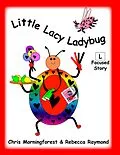 E-Book (epub) Little Lacy Ladybug - L Focused Story von Chris Morningforest, Rebecca Raymond