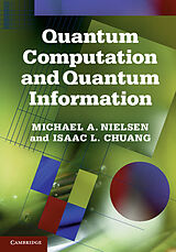Livre Relié Quantum Computation and Quantum Information de Michael A. Nielsen, Isaac L. Chuang