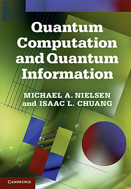 Livre Relié Quantum Computation and Quantum Information de Michael A. Nielsen, Isaac L. Chuang