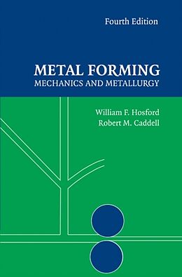 Fester Einband Metal Forming von William F. Hosford, Robert M. Caddell