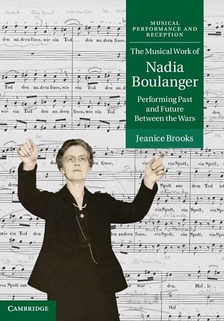 The Musical Work of Nadia Boulanger