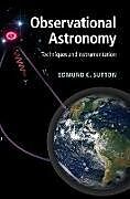 Livre Relié Observational Astronomy de Edmund C. Sutton