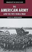 The American Army and the First World War