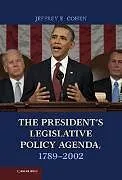 The President's Legislative Policy Agenda, 17892002