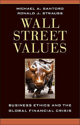 Livre Relié Wall Street Values de Michael A. Santoro, Ronald J. Strauss