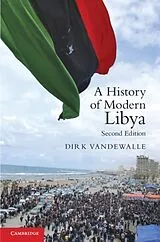 Fester Einband A History of Modern Libya von Dirk J. Vandewalle