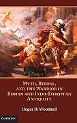 Myth, Ritual, and the Warrior in Roman and Indo-European Antiquity