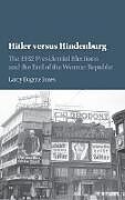 Fester Einband Hitler versus Hindenburg von Larry Eugene Jones