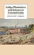 Indigo Plantations and Science in Colonial India