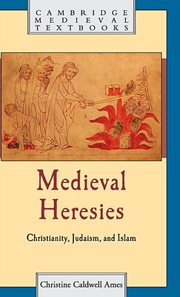 Fester Einband Medieval Heresies von Christine Caldwell Ames