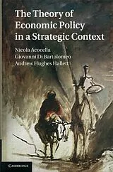 Fester Einband The Theory of Economic Policy in a Strategic Context von Acocella Nicola, Giovanni Di Bartolomeo, Hughes Hallett Andrew