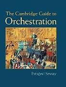 Fester Einband The Cambridge Guide to Orchestration von Ertu rul Sevsay