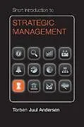 Fester Einband Short Introduction to Strategic Management von Torben Andersen