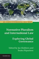 Fester Einband Normative Pluralism and International Law von Jan Piiparinen, Touko Klabbers