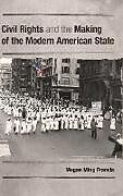 Livre Relié Civil Rights and the Making of the Modern American State de Megan Ming Francis