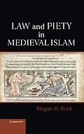E-Book (epub) Law and Piety in Medieval Islam von Megan H. Reid