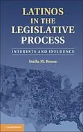 E-Book (epub) Latinos in the Legislative Process von Stella M. Rouse