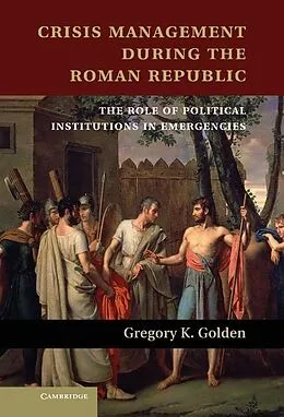 E-Book (epub) Crisis Management during the Roman Republic von Gregory K. Golden