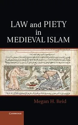 E-Book (pdf) Law and Piety in Medieval Islam von Megan H. Reid