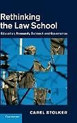 Fester Einband Rethinking the Law School von Carel Stolker