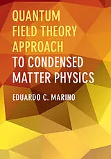 Fester Einband Quantum Field Theory Approach to Condensed Matter Physics von Eduardo C. Marino