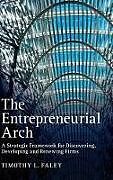 Fester Einband The Entrepreneurial Arch von Timothy L. Faley