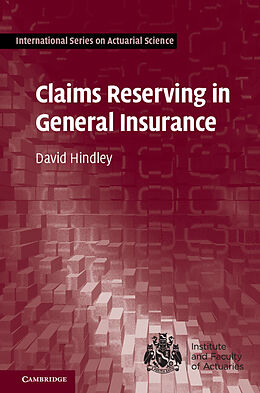 Livre Relié Claims Reserving in General Insurance de David Hindley