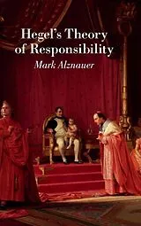 Fester Einband Hegel's Theory of Responsibility von Mark Alznauer