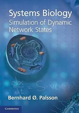 E-Book (epub) Systems Biology: Simulation of Dynamic Network States von Bernhard O. Palsson