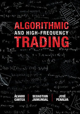 Fester Einband Algorithmic and High-Frequency Trading von Álvaro Cartea, Sebastian Jaimungal, José Penalva