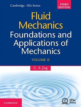 Fester Einband Fluid Mechanics: Volume 2 von C. S. (Indian Institute of Science, Bangalore) Jog