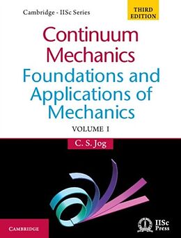 Fester Einband Continuum Mechanics: Volume 1 von C. S. (Indian Institute of Science, Bangalore) Jog