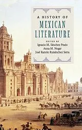 Fester Einband A History of Mexican Literature von Ignacio M. (Washington University, Sanchez Prado