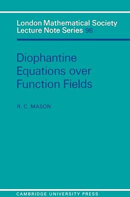 E-Book (pdf) Diophantine Equations over Function Fields von R. C. Mason