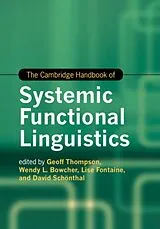 Fester Einband The Cambridge Handbook of Systemic Functional Linguistics von Geoff (University of Liverpool) Bowcher, Thompson